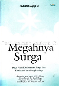 Image of Megahnya surga : daya pikat kenikmatan surga dan keadaan calon penghuninya