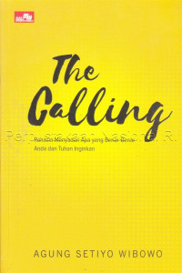 Image of The Calling : Rahasia Menyadari Apa Yang Benar-Benar Anda dan Tuhan Inginkan