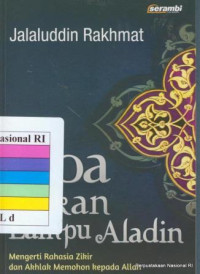 Image of Doa bukan lampu aladin : mengerti rahasia zikir dan akhlak memohon kepada Allah