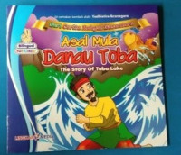Image of Asal mula danau toba : the story of toba lake