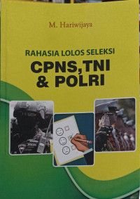 Image of Rahasia lolos seleksi CPNS, TNI, & POLRI