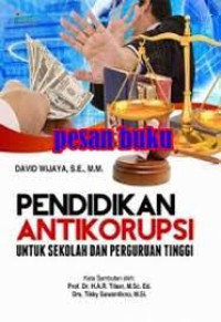 Image of Pendidikan antikorupsi : untuk sekolah dan perguruan tinggi