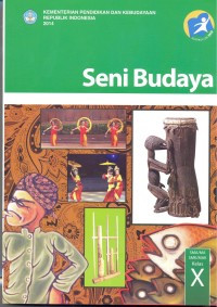 Image of Seni budaya untuk SMA/MA/SMK/MAK kelas X