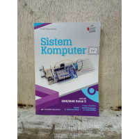 Image of Sistem komputer : program keahlian teknik komputer dan informatika - program keahlian teknik telekomunikasi untuk SMK/MAK kelas X C2