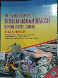 Image of Memelihara/servis sistem bahan bakar bensin, diesel, dan efi smk/mak