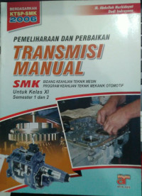 Image of Pemeliharaan dan perbaikan transmisi manual smk untuk kelas xl semester 1 dan 2