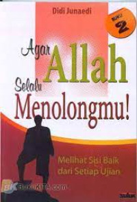 Image of Agar allah selalu menolongmu!: Melihat sisi baik dari setiap ujian
