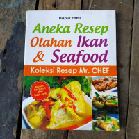 Image of Aneka resep olahan ikan & seafood koleksi resep mr. chef