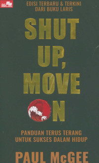 Image of S.U.M.O. (Shut Up, Move On) : Panduan terus terang untuk sukses dalam hidup