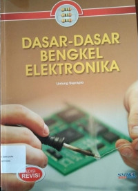 Image of Dasar-dasar bengkel elektronika