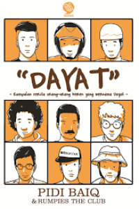 Image of Dayat : kumpulan cerita orang-orang keren yang bernama Dayat