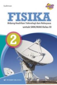 Image of Fisika bidang keahlian teknologi dan rekayasa untuk SMK/MAK kelas xi