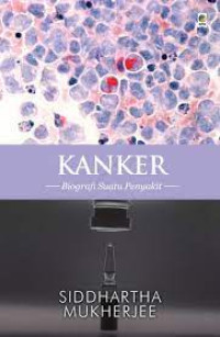 Image of Kanker: biografi suatu penyakit