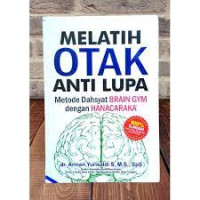 Image of Melatih otak anti-lupa: metode dahsyat brain gym dengan hanacaraka