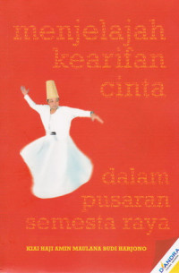 Image of Menjelajah kearifan cinta dalam pusaran semesta raya