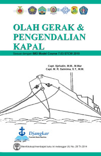 Image of Olah gerak & pengendalian kapal : sesuai dengan IMO model course 7.03 STCW 2010