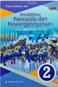 Image of Pendidikan pancasila dan kewarganegaraan jilid 2 untuk SMK/MAK kelas xi kelompok wajib