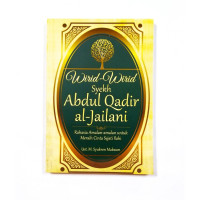 Image of Wirid-wirid Syekh Abdul Qadir al-Jailani : rahasia amalan-amalan untuk meraih cinta sejati ilahi