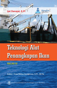 Image of Teknologi alat penangkapan ikan : kelas xi