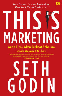 Image of This is marketing: anda tidak akan terlihat sebelum anda belajar melihat